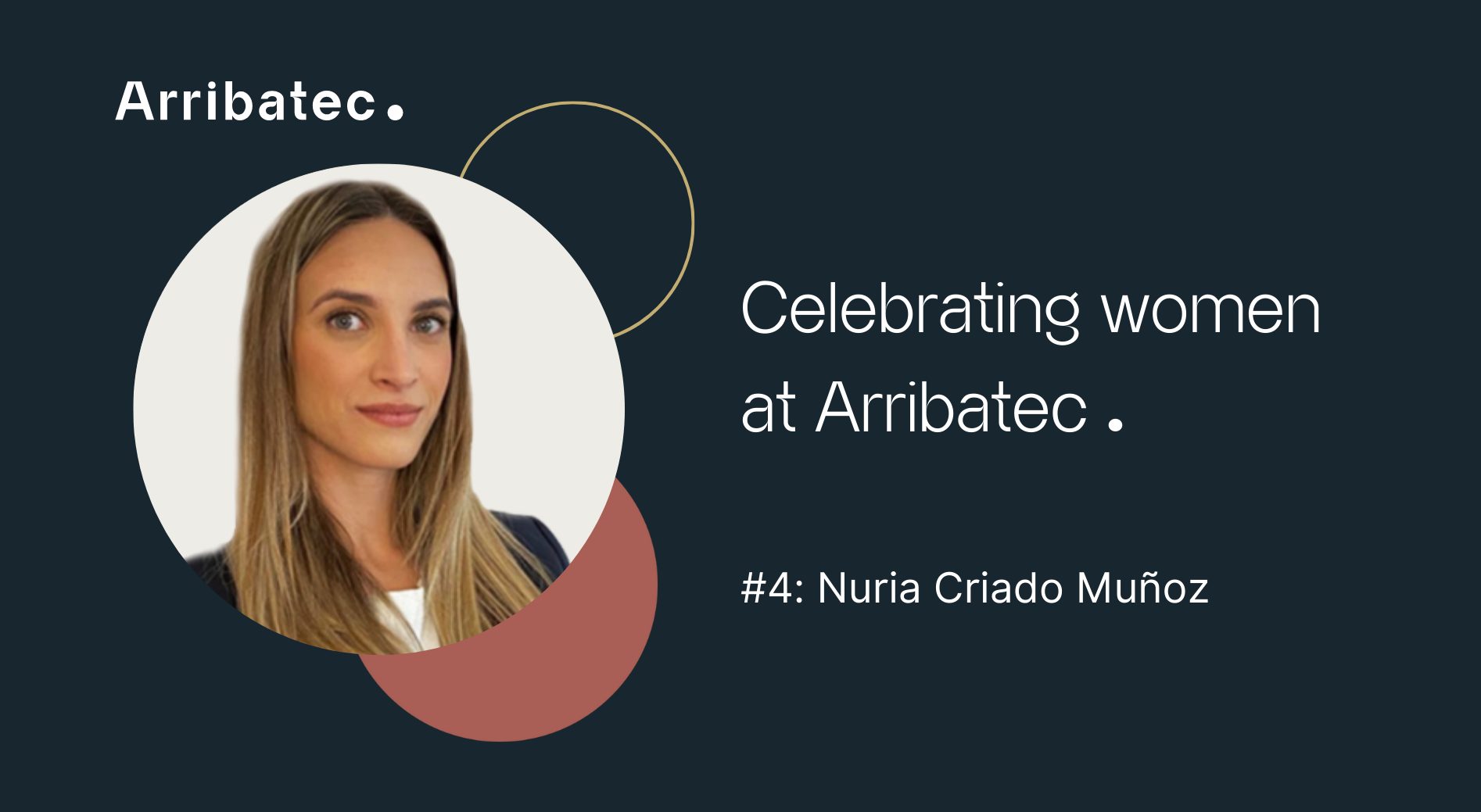 Celebrating women at arribatec Nuria