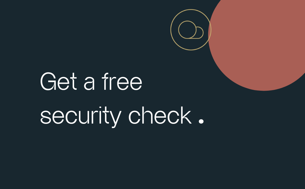Get a free security check of your business' IT landscape