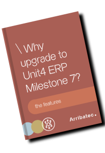 Should you upgrade to Unit4 Business World (Agresso) Milestone 7? 1 Should you upgrade to Unit4 Business World (Agresso) Milestone 7?