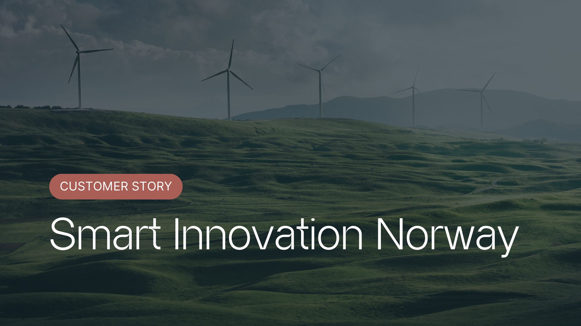 Customer Story: Smart Innovation Norway