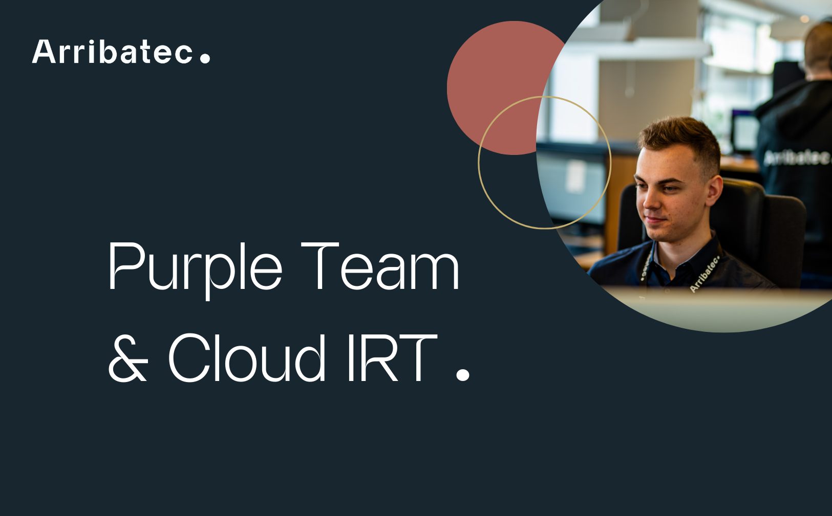 Purple Team and Cloud IRT - Arribatec Group