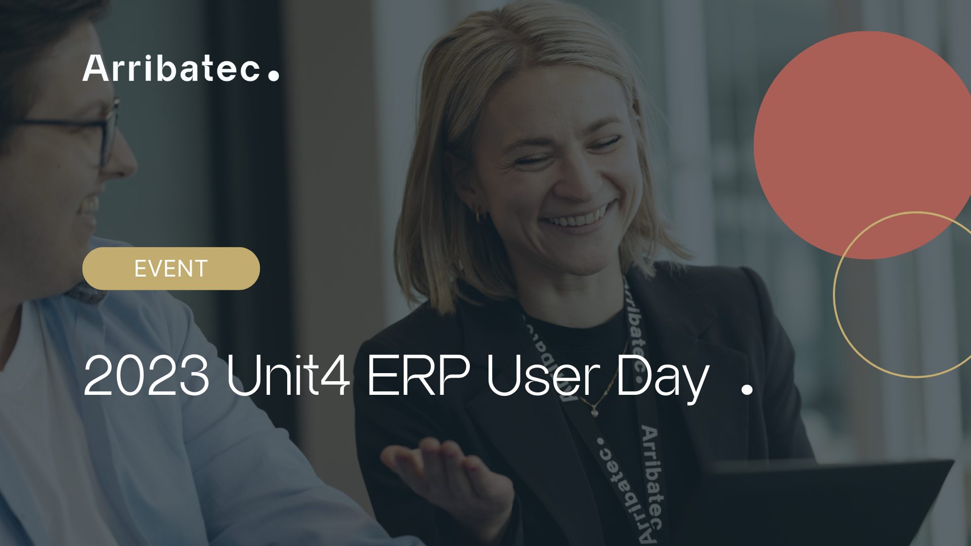 Thank you for securing your place at our Unit4 ERP User Day Event