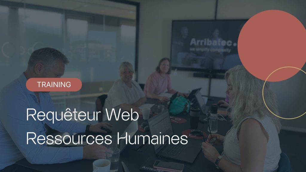 Formation de Unit4 Requêteur Web Ressources Humaines novembre 2023 1 Requêteur Web Unit4