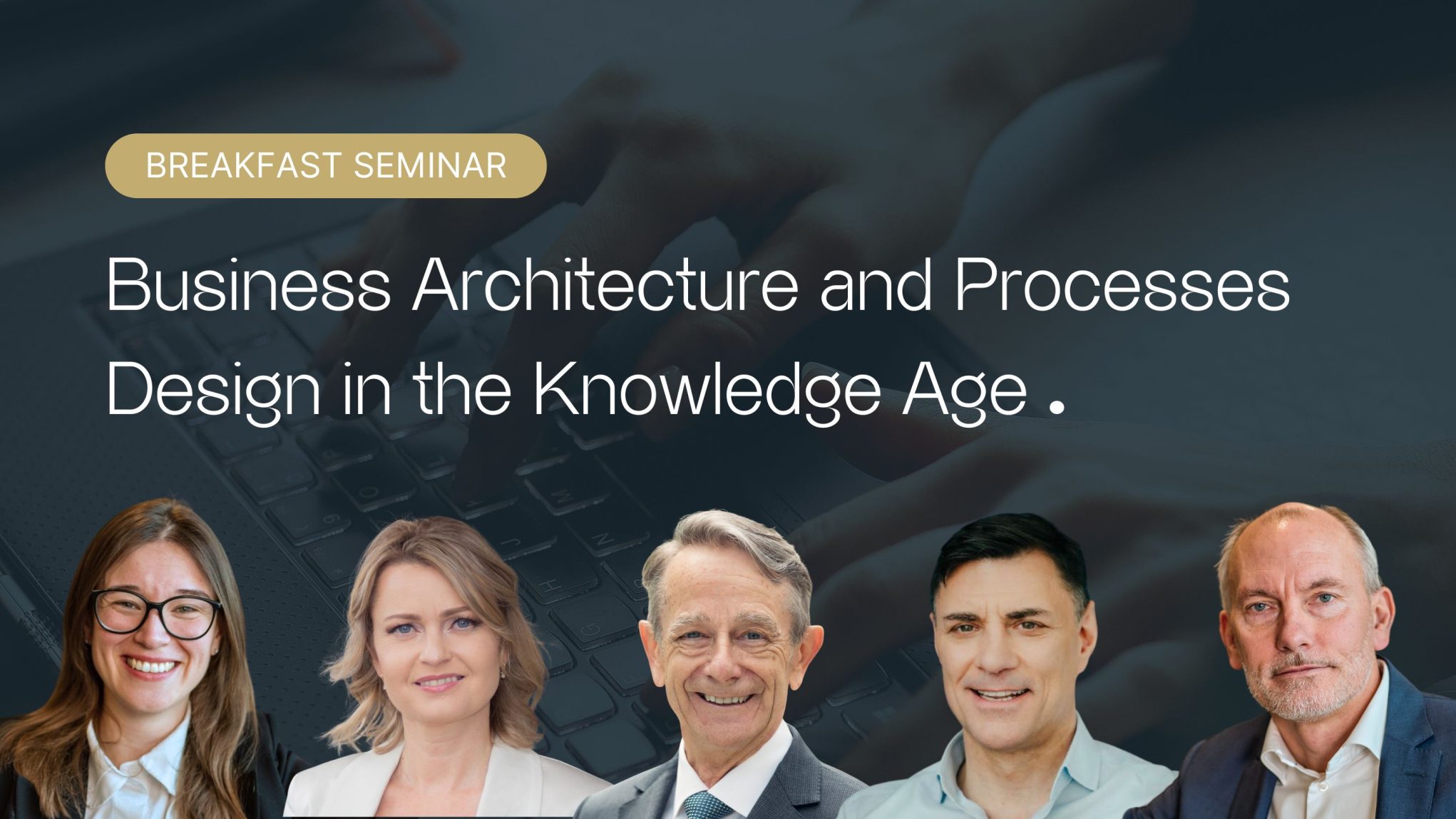 Breakfast seminar: Business Architecture and Processes Design in the Knowledge Age