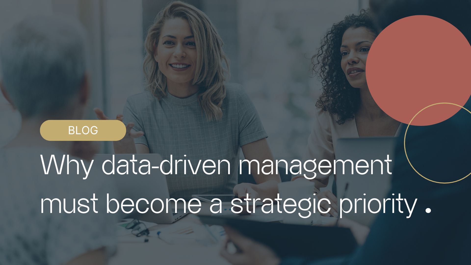 Why data-driven management must become a strategic priority 1 After many years of implementing business systems for dozens of companies, I have seen a clear pattern: Those who succeed have leaders who think strategically about technology from day one.