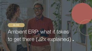 Unit4 ERP Cloud Migrations Power Hour May 3 ambient erp, j2x