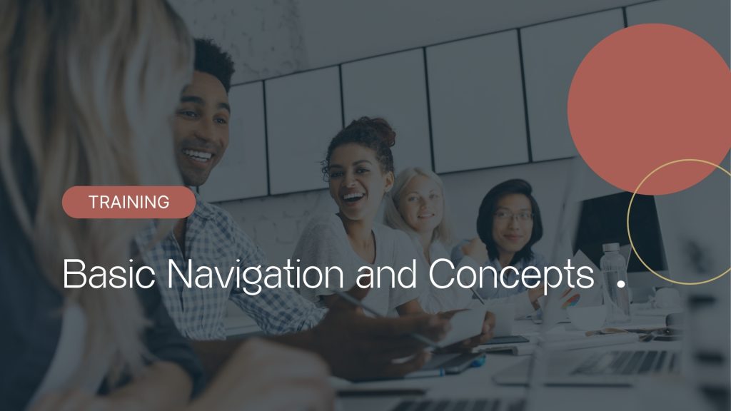 Basic Navigation and Concepts